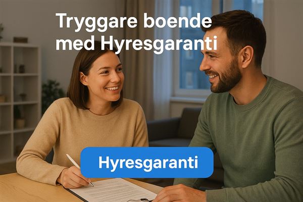 Tryggare boende med Hyresgaranti – en lösning för både hyresgäst och hyresvärd