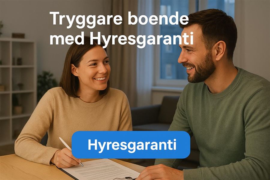 Tryggare boende med Hyresgaranti – en lösning för både hyresgäst och hyresvärd